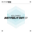 Kolombo - Just Feel It Out EP
