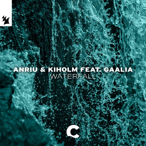 Anriu, Kiholm & GAALIA - Waterfall [ARCHLL296]