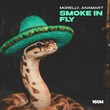 Morelly, Anamart - Smoke In Fly Morelly, Anamart - Smoke In Fly