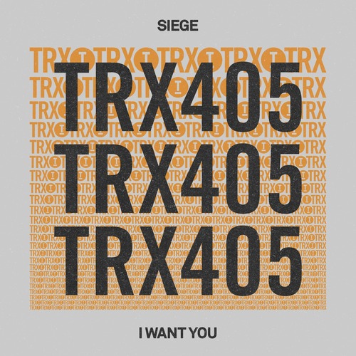 Siege - I Want You [TRX40501Z]