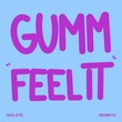 Gumm - Feel It