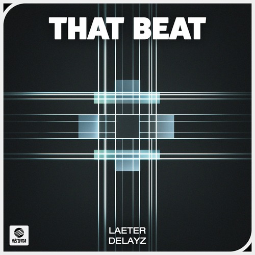 Delayz, LAETER - That Beat (Extended Mix) 