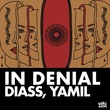 Yamil, Diass - In Denial