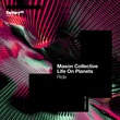 Life on Planets, Mason Collective - Ride