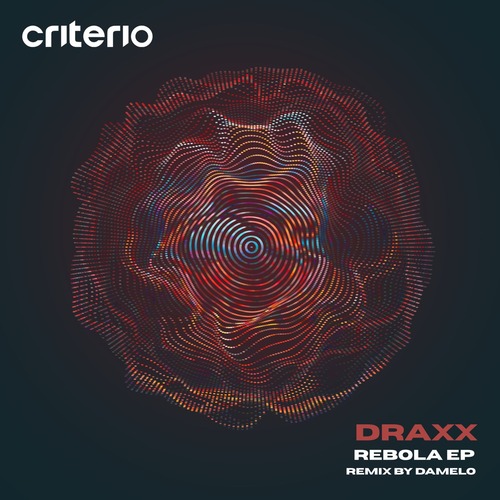 Draxx (ITA) - Rebola EP [CM39]