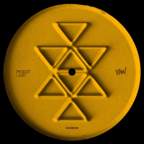 Prodot - I Just [SGRAW086]