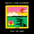 Fede Aliprandi, ANATTA - Stay The Same Fede Aliprandi, ANATTA - Stay The Same