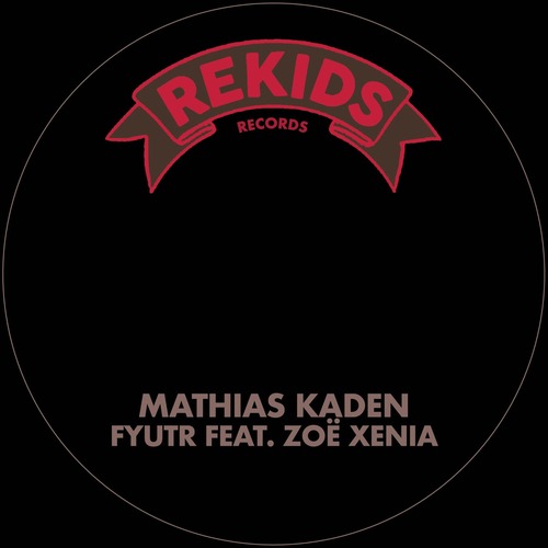 Mathias Kaden, Zoe Xenia - Fyutr
