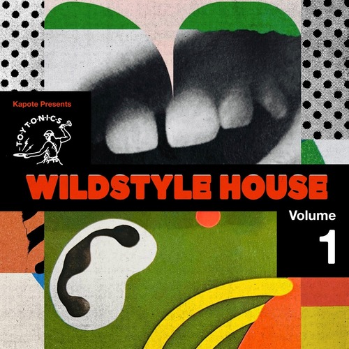 Kapote presents Toy Tonics Wildstyle House Vol. 1 [TOYT180] — Download House Afro Nu-Disco 2026 (Lossless/FLAC)