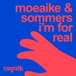 Moeaike, SOMMERS (UK) - I'm For Real