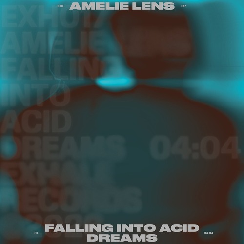 Amelie Lens - Falling Into Acid Dreams [EXH017]