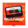 Edgar Aguirre - Dale Fuego