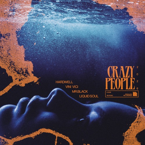 Liquid Soul, Hardwell, Mr.Black, Vini Vici - Crazy People 2026 (Extended Mix) 