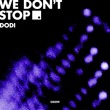 Dodi - We Don't Stop