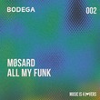 Møsard - All My Funk