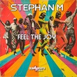 Stephan M - Feel the Joy Stephan M - Feel the Joy