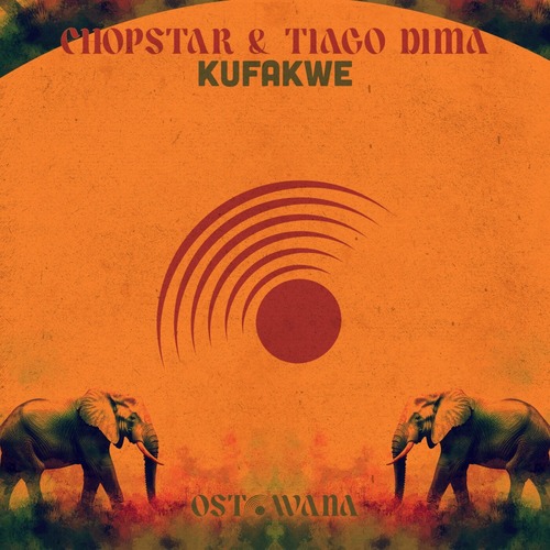 Chopstar, Tiago Dima - Kufakwe [OST175] 