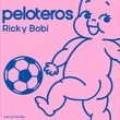 DZR, Ricky Bobi - Peloteros