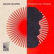 Nacho Scoppa - Finger On The Trigger