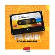 Edgar Aguirre - Pa Que!