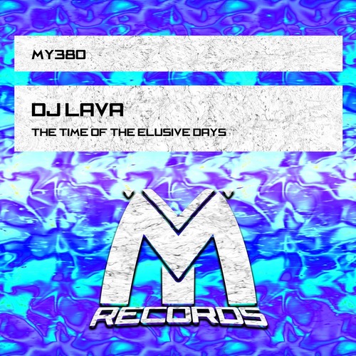 DJ Lava - The Time of the Elusive Days [Make It Yourself Records] 