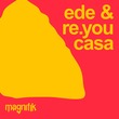 Re.you, Ede - Casa