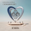 Chris Arna, Morbus - In The Name of Love