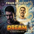 Fran Bonetti - Dream Fran Bonetti - Dream