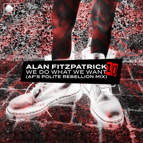 Alan Fitzpatrick – We Do What We Want (AF's Polite Rebellion Extended Mix) [WATB150R1BP] — Download House 2026