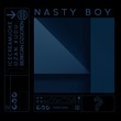 Ozan Kudu, Berkcan Ozgoren, ICECREAMJOKE - Nasty Boy