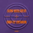 Jun Wilder - Dip It Down (Extended Mix) Jun Wilder - Dip It Down (Extended Mix)