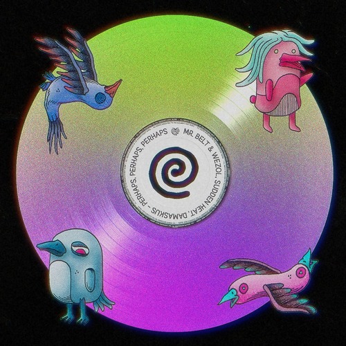 Mr. Belt & Wezol, Sudden Heat, Damaskus - Perhaps, Perhaps, Perhaps