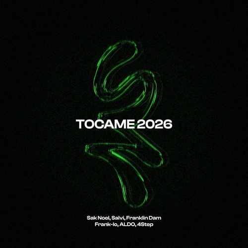    VA - Tocame 2026 Sak Noel, Salvi, Aldo, frank-lo, Franklin Dam, 4Step - Tocame 2026 (Original Mix)  