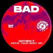 Mathew F - Move Your Body EP