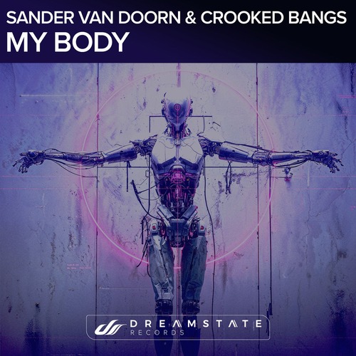 Sander Van Doorn, Crooked Bangs - My Body (Extended Mix)