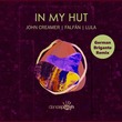 Lula, John Creamer, FALFÁN - In My Hut (German Brigante Remixes)