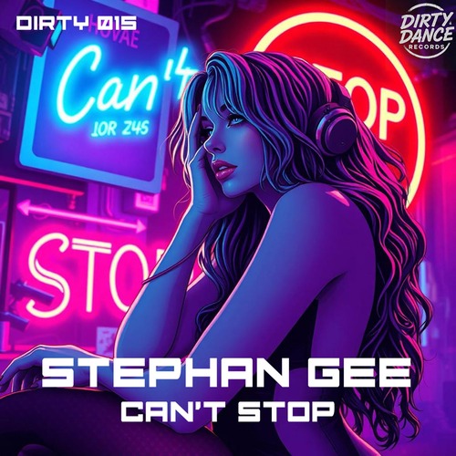 Stephan Gee - Can't Stop [DIRTY015]