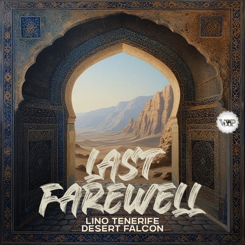 Lino Tenerife, Desert Falcon - Last Farewell [CVIP861]