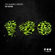 Tito Alvarez, DroopE - So Good
