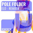 Pole Folder - Elo - Remix A
