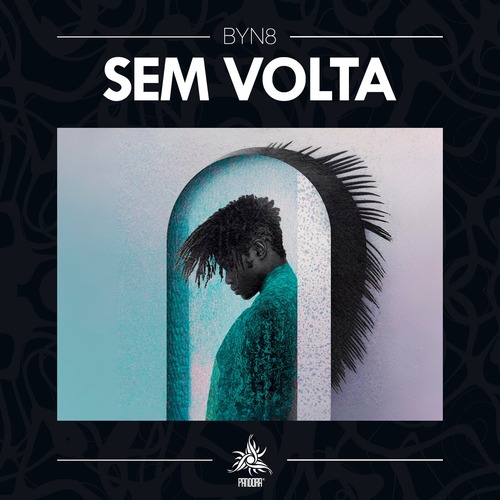 BYN8 - Sem Volta (Original Mix) BYN8 - Sem Volta (Original Mix)
