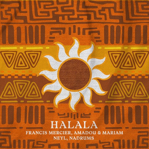 Amadou & Mariam, Francis Mercier, Nadrums, Neyl - Halala (Extended Mix) Amadou & Mariam, Francis Mercier, Nadrums, Neyl - Halala (Extended Mix)
