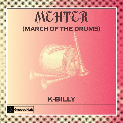 K-Billy - Mehter (March Of The Drums) K-Billy - Mehter (March Of The Drums)