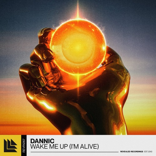 Dannic - Wake Me Up (I'm Alive) (Extended Mix) 
