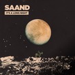 SAAND - It's a Long Night