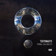 Tektonauts - Tribal Calling EP