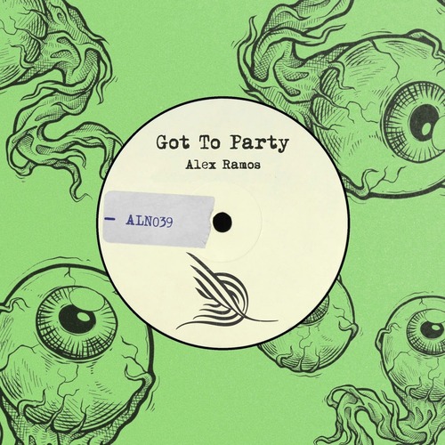  Alex Ramos - Got To Party (Extended Mix)  
