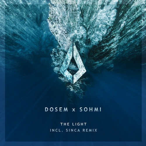 Dosem, SOHMI & Sinca – The Light