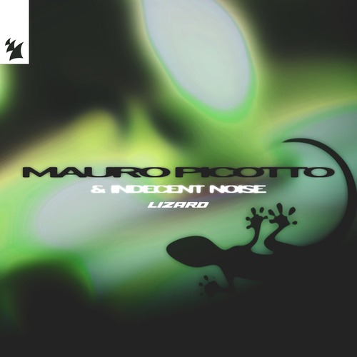 Mauro Picotto, Indecent Noise - Lizard (V2) Mauro Picotto, Indecent Noise - Lizard (V2)