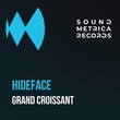 HIDEFACE - Grand Croissant
